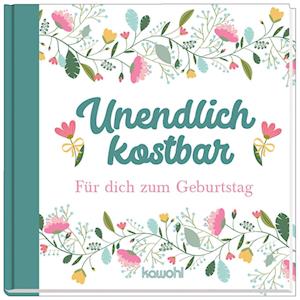 Cover for Kawohl Verlag GmbH · Unendlich kostbar (Hardcover Book) (2022)