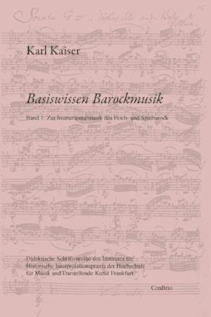Basiswissen Barockmusik.01 - Karl Kaiser - Books -  - 9783940768124 - 