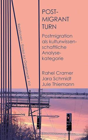 Cover for Rahel Cramer · Postmigrant Turn (Book) (2023)