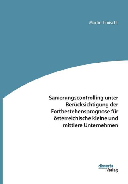 Cover for Timischl · Sanierungscontrolling unter Be (Bog) (2019)