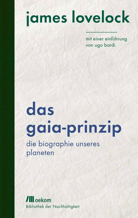 Das Gaia-Prinzip - Lovelock - Książki -  - 9783962382124 - 