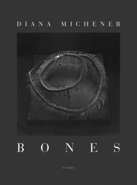 Cover for Diana Michener · Diana Michener: Bones (Hardcover Book) (2022)