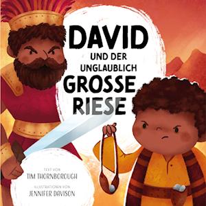 David und der unglaublich große Riese - Tim Thornborough - Books - Verbum Medien - 9783986650124 - May 15, 2023