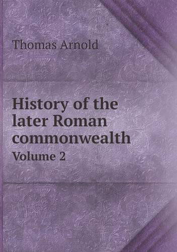 Cover for Thomas Arnold · History of the Later Roman Commonwealth Volume 2 (Paperback Book) (2013)