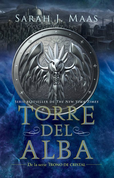Cover for Sarah J. Maas · Torre del alba / Tower of Dawn - Trono de Cristal / Throne of Glass (Taschenbuch) (2019)