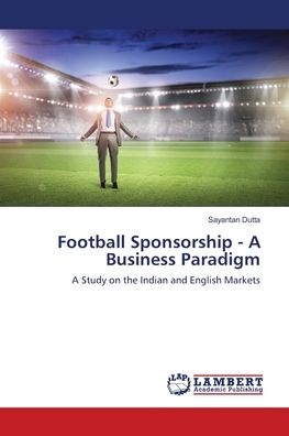 Cover for Dutta · Football Sponsorship - A Business (Book) (2018)