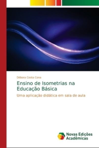 Ensino de Isometrias na Educação B - Cona - Livros -  - 9786139628124 - 15 de junho de 2018