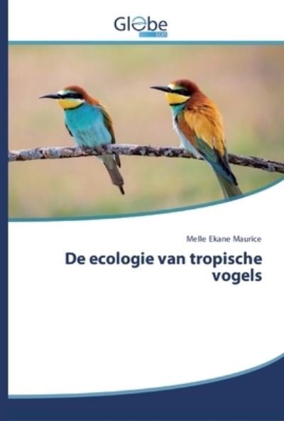 Cover for Maurice · De ecologie van tropische vogel (Bok) (2020)