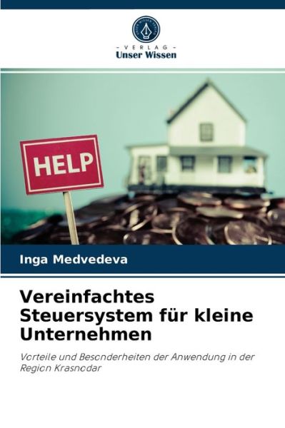 Cover for Inga Medvedeva · Vereinfachtes Steuersystem fur kleine Unternehmen (Paperback Book) (2021)