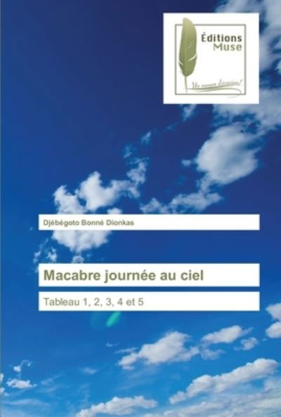 Cover for Djebegoto Bonne Dionkas · Macabre journee au ciel (Paperback Book) (2021)