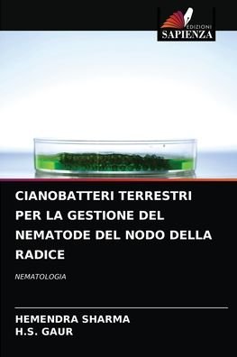 Cover for Hemendra Sharma · Cianobatteri Terrestri Per La Gestione del Nematode del Nodo Della Radice (Paperback Book) (2021)