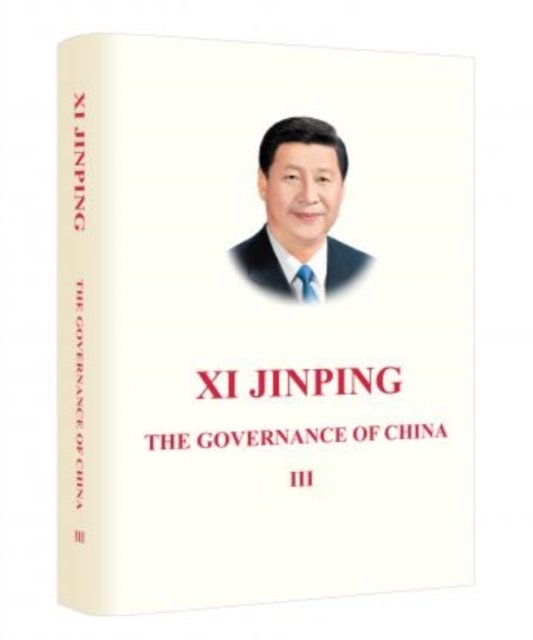 Xi Jinping: The Governance of China III - Xi Jinping - Books - Foreign Languages Press - 9787119124124 - June 1, 2020