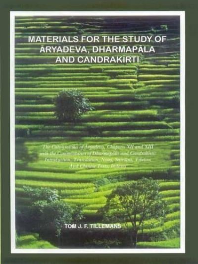 Cover for Tom Tillemans · Materials for the Study of Aryadeva, Dharmapala and Chandrakirti (Hardcover bog) (2006)
