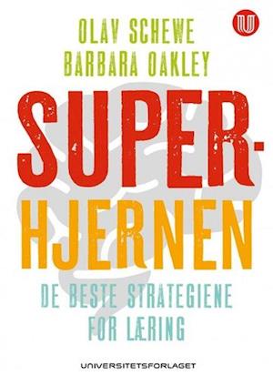 Cover for Olav Schewe · Superhjernen : de beste strategiene for læring (Sewn Spine Book) (2020)