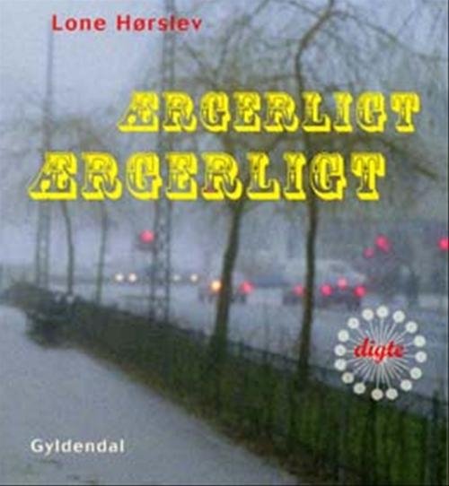 Cover for Lone Hørslev · Ærgerligt, ærgerligt (Taschenbuch) [1. Ausgabe] (2003)
