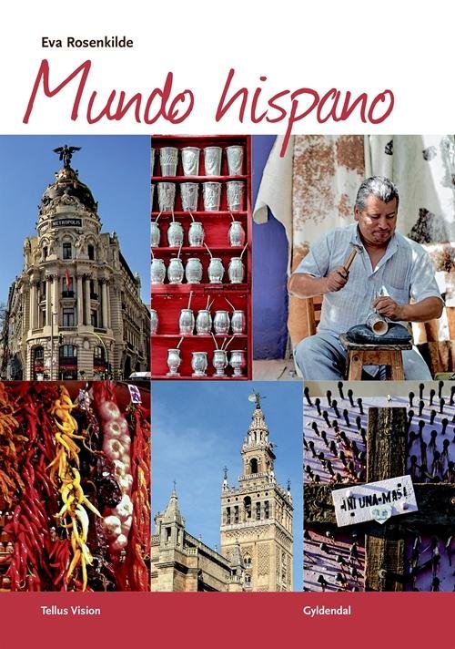 Cover for Eva Rosenkilde · Mundo hispano (Sewn Spine Book) [1st edition] (2015)