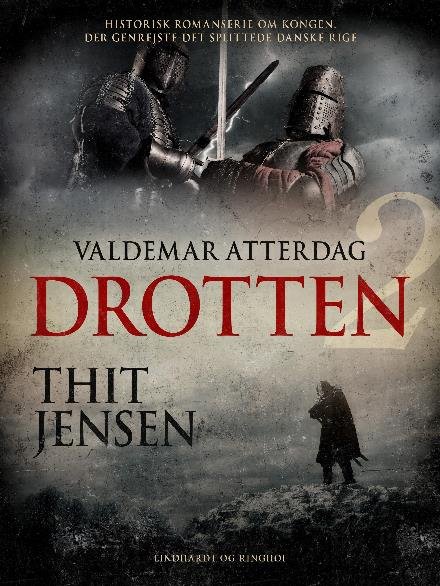 Cover for Thit Jensen · Valdemar Atterdag: Drotten (Sewn Spine Book) [3.º edición] (2017)
