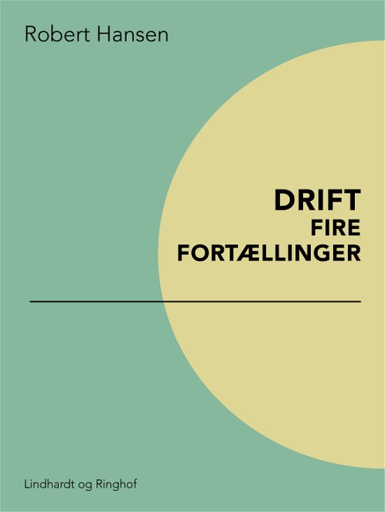 Cover for Robert Hansen · Drift: Fire fortællinger (Sewn Spine Book) [1st edition] (2017)