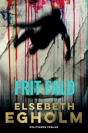 Cover for Elsebeth Egholm · Frit fald (Bound Book) [1th edição] (2019)
