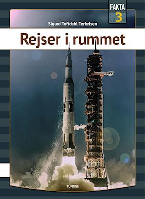 Cover for Sigurd Toftdahl Terkelsen · Fakta 3: Rejser i rummet (Innbunden bok) [1. utgave] (2023)