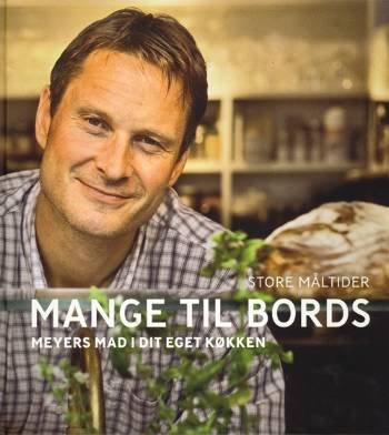 Cover for Claus Meyer · Mange til bords (Indbundet Bog) [1. udgave] (2006)