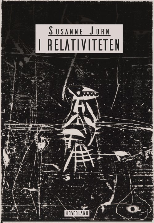 Cover for Susanne Jorn · I relativiteten (Taschenbuch) [1. Ausgabe] (2018)