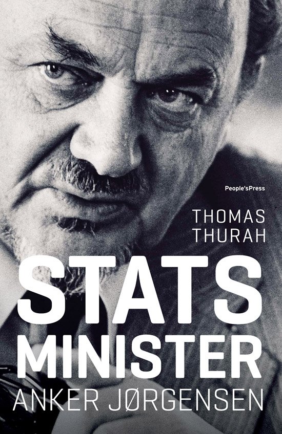 Cover for Thomas Thurah · Statsminister Anker Jørgensen (Bound Book) [1.º edición] [Indbundet] (2011)