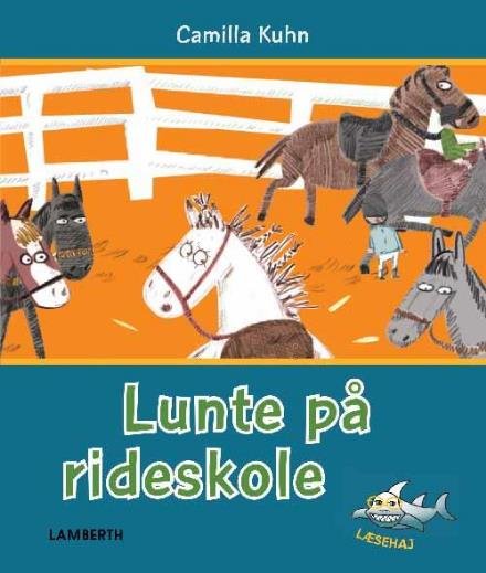 Cover for Camilla Kuhn · Læsehaj: Lunte på rideskole (Gebundesens Buch) [1. Ausgabe] (2017)