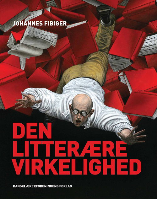 Cover for Johannes Fibiger · Den litterære virkelighed (Sewn Spine Book) [1st edition] (2019)