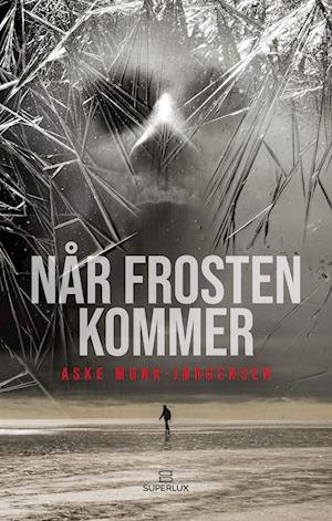 Cover for Aske Munk-Jørgensen · Når frosten kommer (Poketbok) [1:a utgåva] (2023)