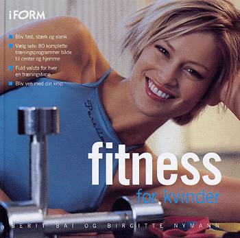 Fitness for kvinder - Birgitte Nymann - Książki - I Form, Bonnier Publications - 9788777413124 - 1 czerwca 2004