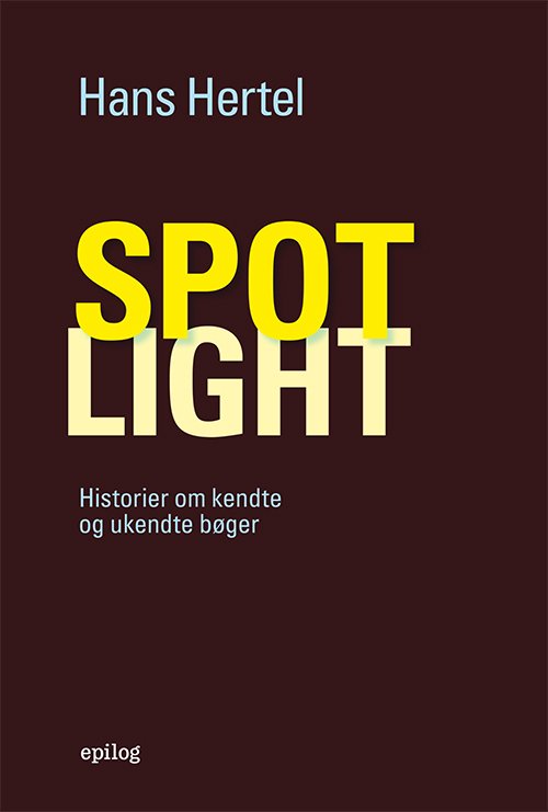 Cover for Hans Hertel · Spotlight (Sewn Spine Book) [1er édition] (2021)
