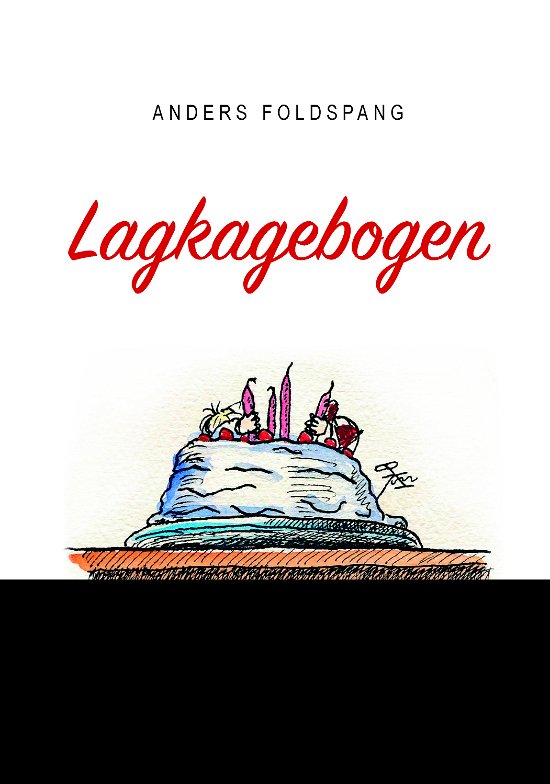 Cover for Anders Foldspang · Lagkagebogen (Sewn Spine Book) [1st edition] (2020)