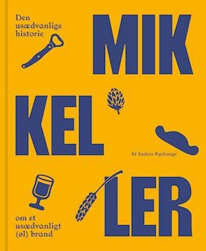 Cover for Anders Ryehauge · Mikkeller (Bound Book) [1. Painos] (2022)