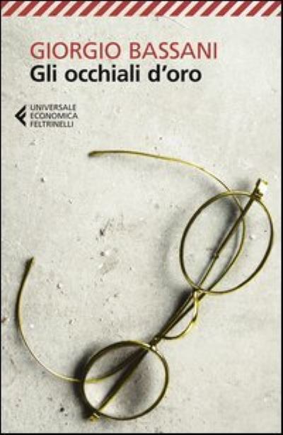 Cover for Giorgio Bassani · Gli Occhiali D'oro (Book)