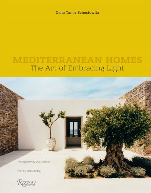 Cover for Orna Tamir Schestowitz · Mediterranean Homes: The Art of Embracing Light (Hardcover Book) (2025)