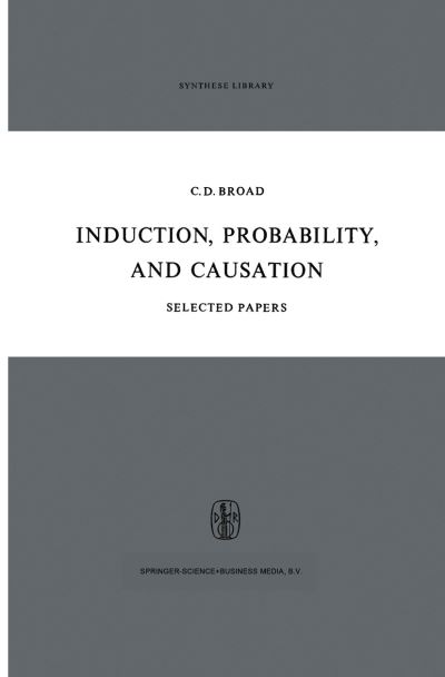 C.D. Broad · Induction, Probability, and Causation - Synthese Library (Inbunden Bok) [1968 edition] (1967)