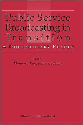Monroe E. Price · Public Service Broadcasting in Transition: A Documentary Reader (Hardcover Book) (2003)