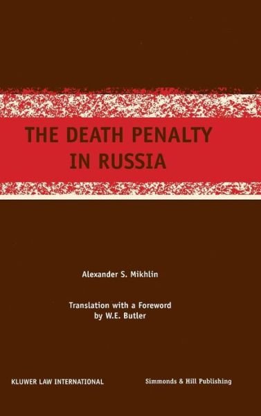 S.G. Mikhlin · The Death Penalty in Russia (Hardcover bog) (1998)