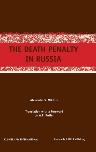 S.G. Mikhlin · The Death Penalty in Russia (Hardcover bog) (1998)