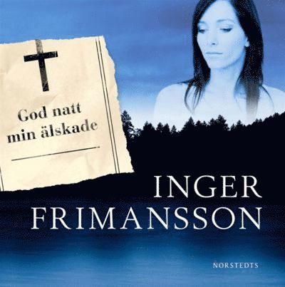 Justine Dalvik: God natt min älskade - Inger Frimansson - Audiobook - Norstedts - 9789113025124 - 8 stycznia 2010