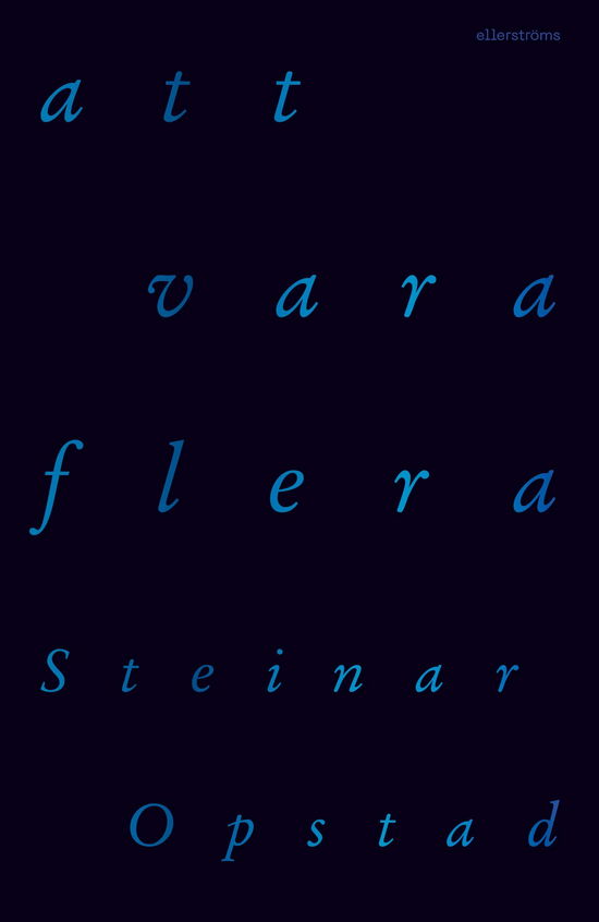 Cover for Steinar Opstad · Att vara flera (Book) (2023)