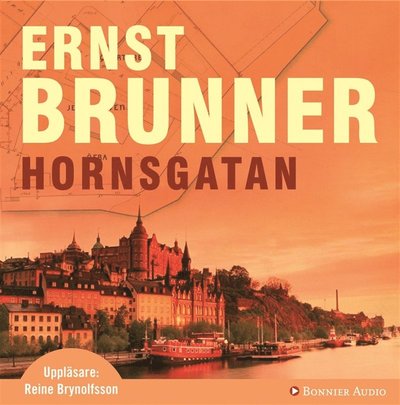 Cover for Ernst Brunner · Hornsgatan (Książka audio (MP3)) (2009)