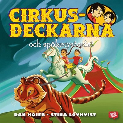 Cirkusdeckarna: Cirkusdeckarna och spökmysteriet - Dan Höjer - Audio Book - StorySide - 9789176130124 - April 27, 2017