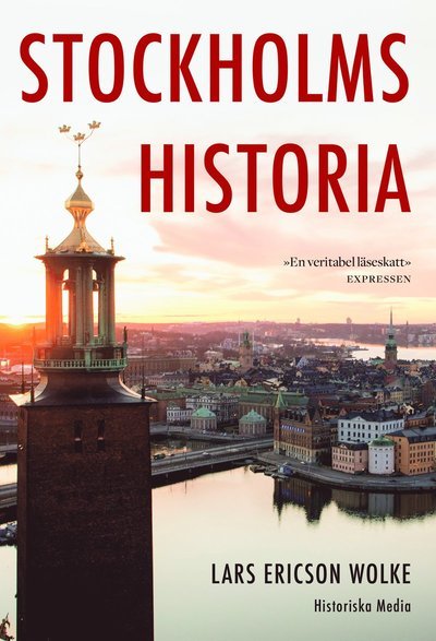 Cover for Lars Ericson Wolke · Stockholms historia (Book) (2020)