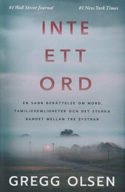 Cover for Gregg Olsen · Inte ett ord (Bound Book) (2022)