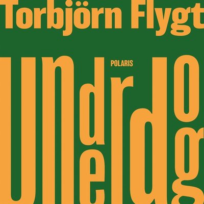 Cover for Torbjörn Flygt · Underdog (Książka audio (MP3)) (2022)