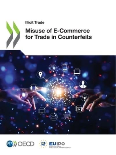Cover for Organisation for Economic Co-operation and Development · Misuse of e-commerce for trade in counterfeits (Taschenbuch) (2021)