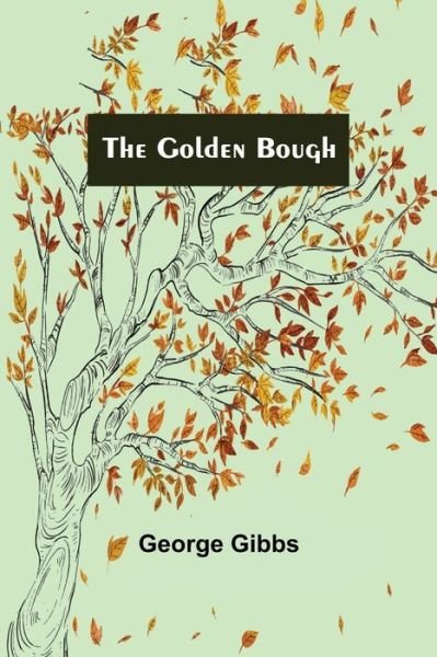 Cover for George Gibbs · The Golden Bough (Paperback Book) (2022)