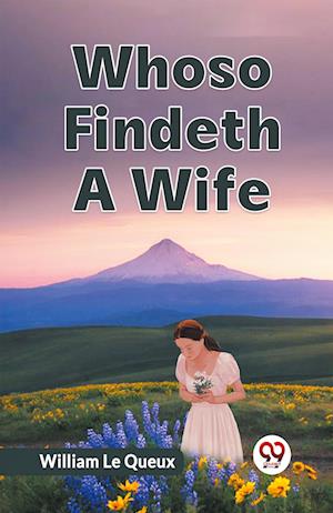 Cover for Le Queux William · Whoso Findeth a Wife (Edition2023) (Paperback Book) (2023)